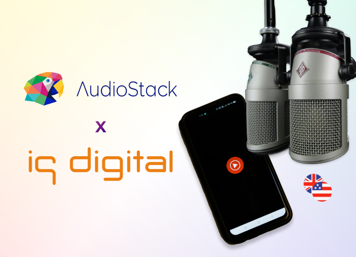 AI-Powered Ad Creation at the Push of a Button: How iq digital and AudioStack Are Redefining Audio Sales
